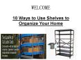 10 Ways to Use Shelves to Organize Your Home (1) PowerPoint PPT Presentation