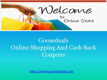 Online Shopping at Goose Deals