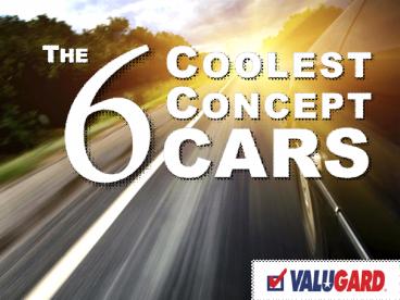The 6 Coolest Concept Cars