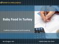 Reports and Intelligence: Baby Food in Turkey Market - Size, Share, Global Trends 2014 PowerPoint PPT Presentation