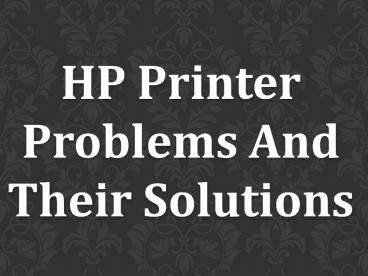 HP Printer Problems and Their Solutions