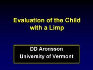 Evaluation of the Child with a Limp