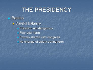 THE PRESIDENCY