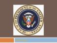 The Presidency PowerPoint PPT Presentation