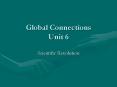 Global Connections Unit 6 PowerPoint PPT Presentation