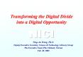 Transforming the Digital Divide into a Digital Opportunity PowerPoint PPT Presentation