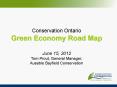 Conservation Ontario Green Economy Road Map June 15, 2012 Tom Prout, General Manager, Ausable Bayfield Conservation PowerPoint PPT Presentation
