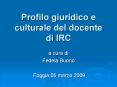 Profilo giuridico e culturale del docente di IRC PowerPoint PPT Presentation
