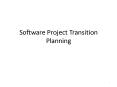Software Project Transition Planning PowerPoint PPT Presentation