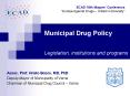 Municipal Drug Policy  Legislation, institutions and programs PowerPoint PPT Presentation