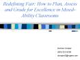 Redefining Fair: How to Plan, Assess and Grade for Excellence in Mixed-Ability Classrooms PowerPoint PPT Presentation