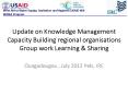 Update on Knowledge Management Capacity Building regional organisations Group work Learning PowerPoint PPT Presentation