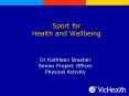 Sport for Health and Wellbeing PowerPoint PPT Presentation