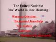 The United Nations: The World in One Building PowerPoint PPT Presentation