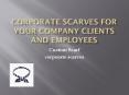 Beautiful Corporate Scarves