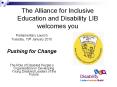 The Alliance for Inclusive Education and Disability LIB welcomes you PowerPoint PPT Presentation