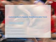 Customize Sports Apparel - A Fashionable Trend
