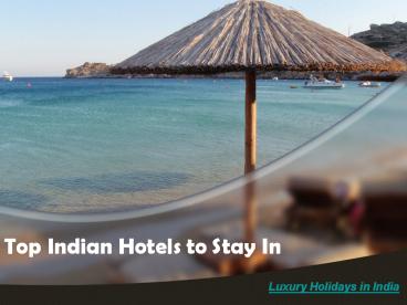 Top Indian Hotels to Stay In