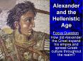 Alexander and the Hellenistic Age PowerPoint PPT Presentation