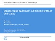 Standardized baselines: submission process and status