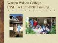 Warren Wilson College INSULATE! Safety Training PowerPoint PPT Presentation