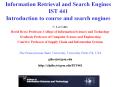 Information Retrieval and Search Engines IST 441 Introduction to course and search engines PowerPoint PPT Presentation