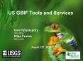 US GBIF Tools and Services PowerPoint PPT Presentation