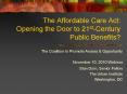 The Affordable Care Act: Opening the Door to 21st-Century Public Benefits? PowerPoint PPT Presentation