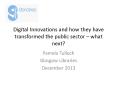Digital Innovations and how they have transformed the public sector  PowerPoint PPT Presentation