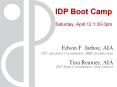 IDP Boot Camp  Saturday, April 12 1:30-3pm PowerPoint PPT Presentation