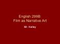 English 299B: Film as Narrative Art PowerPoint PPT Presentation