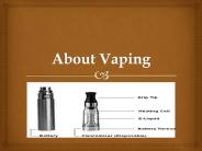 About Vaping