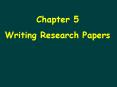 Writing Research Papers PowerPoint PPT Presentation