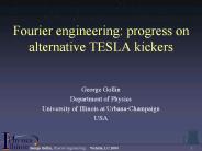 Fourier engineering: progress on alternative TESLA kickers
