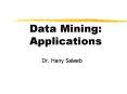 Data Mining: Applications PowerPoint PPT Presentation