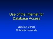 Use of the Internet for Database Access
