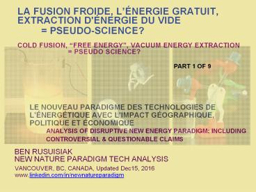 La Fusion Froide : L'énergie Gratuite = Pseudo-Science? / Cold Fusion : Free Energy = Pseudo Science?(1de9)