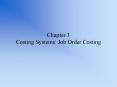 Chapter 3 Costing Systems: Job Order Costing PowerPoint PPT Presentation