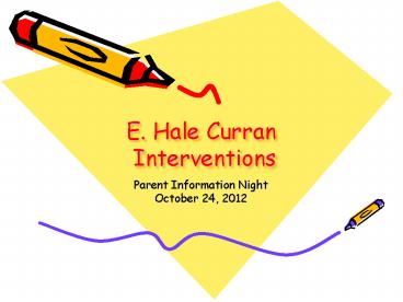 E. Hale Curran Interventions
