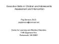 Executive Skills in Children and Adolescents: Assessment and Intervention PowerPoint PPT Presentation