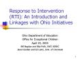 Response to Intervention (RTI): An Introduction and Linkages with Ohio Initiatives PowerPoint PPT Presentation