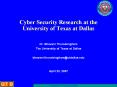 Cyber Security Research at the University of Texas at Dallas PowerPoint PPT Presentation