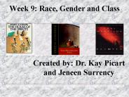 Week 9: Race, Gender and Class