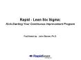 Rapid - Lean Six Sigma: PowerPoint PPT Presentation