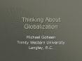 Thinking About Globalization PowerPoint PPT Presentation