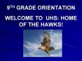 9TH GRADE ORIENTATION