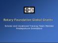 Rotary Foundation Global Grants PowerPoint PPT Presentation