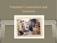 Furniture Construction and Selection