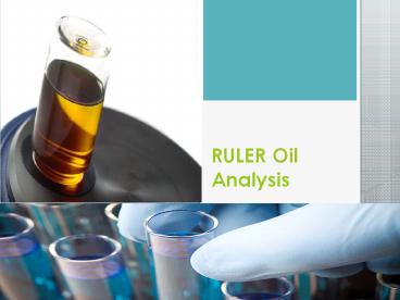 RULER Oil Analysis