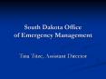 South Dakota Office of Emergency Management PowerPoint PPT Presentation